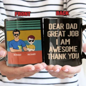 Dear Dad Great Job We're Awesome Thank You Adult And Kid - Father Gift - Personalized Custom Black Mug - Grey M0205212041