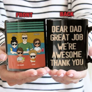 Dear Dad Great Job We're Awesome Thank You Young - Father Gift - Personalized Custom Black Mug - Grey M0205212059