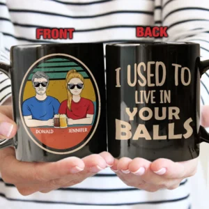 We Used To Live In Your Balls Father - Gift For Dad - Personalized Custom Black Mug - Grey M0205212060