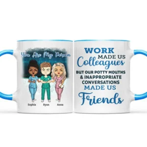 Work Made Us Colleagues Nurse - BFF Bestie Gift - Personalized Custom Accent Mug - Black M0505212054