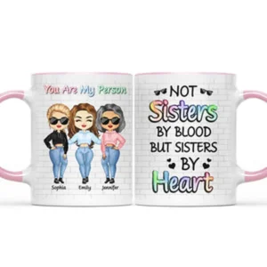 Best Friends Not Sisters By Blood But Sisters By Heart - Gift For BFF And Sibling - Personalized Custom Accent Mug - Black M0505212057
