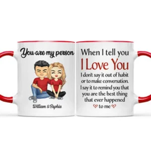 When I Tell You I Love You - Couple Gift - Personalized Custom Accent Mug - Pink M0505212060