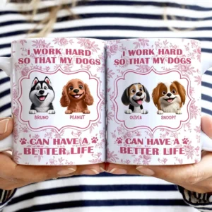 Work Hard So My Dogs Can Have - Personalized White Edge-to-Edge Mug