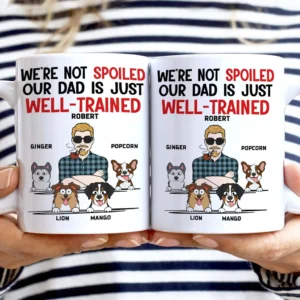 We're Not Spoiled - Personalized White Edge-to-Edge Mug